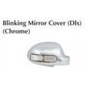 Galio-Blinking Mirror Cover Chrome-Tavera DLX
