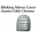 Galio-Blinking Mirror Cover Chrome-Santro